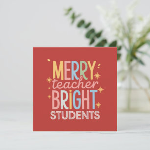 Merry Teacher Bright Students Christmas Funny Xmas Holiday Card
