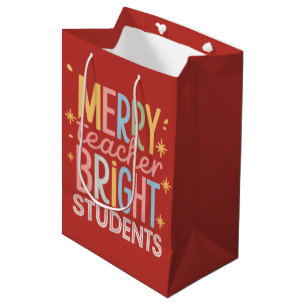 Merry Teacher Bright Students Christmas Funny Xmas Medium Gift Bag