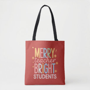 Merry Teacher Bright Students Christmas Funny Xmas Tote Bag
