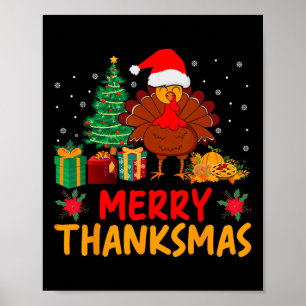 Merry Thanksmas Christmas Thanksgiving Turkey Sant Poster