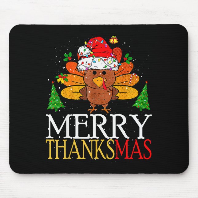 Merry Thanksmas Happy Thanksgiving Santa Turkey  Mouse Pad (Front)