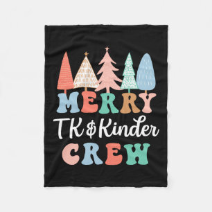 Merry Tk And Kinder Crew Kindergarten Teacher Chri Fleece Blanket