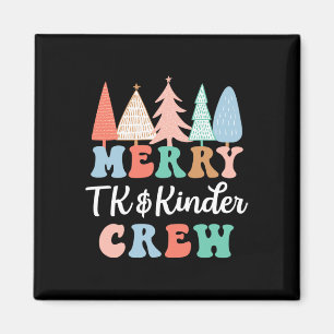 Merry Tk And Kinder Crew Kindergarten Teacher Chri Magnet