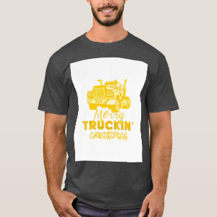 Merry Truckin Christmas Yellow Festive Gift For Tr T-Shirt