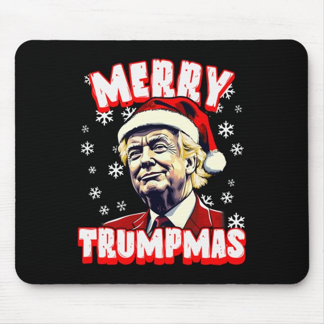 Merry Trumpmas Christmas Trump Santa Trump Christm Mouse Pad (Front)