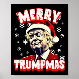 Merry Trumpmas Christmas Trump Santa Trump Christm Poster