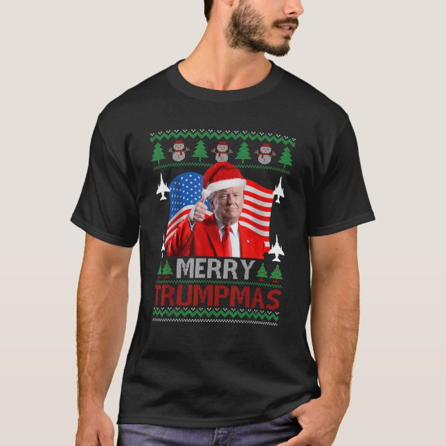 Merry Trumpmas Make Trump 2024 47th Ugly Christmas T-Shirt (Front)