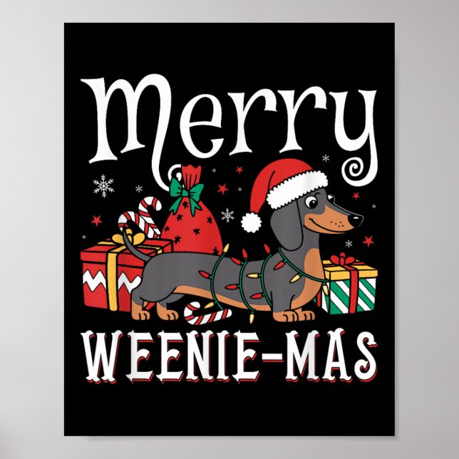Merry Weenie-mas Weenie Xmas Christmas Dachshund  Poster (Front)