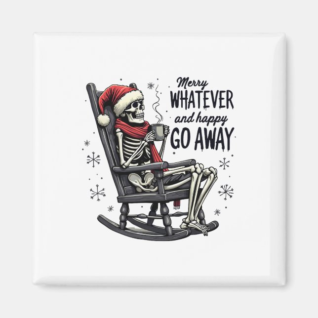Merry Whatever And Happy Go Away Christmas Funny Q Magnet (Front)