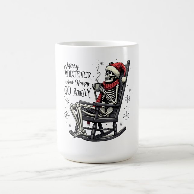 Merry Whatever and Happy Go Away Coffee Mug (Center)