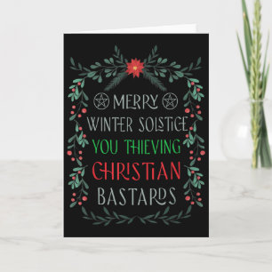 Merry Winter Solstice You Thieving Christian S  Card