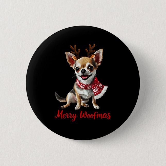 Merry Woofmas Chihuahua Dog Meme In Reindeer Antle 6 Cm Round Badge (Front)