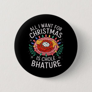 Merry Xmas All I Want For Christmas Bhature Men Wo 6 Cm Round Badge