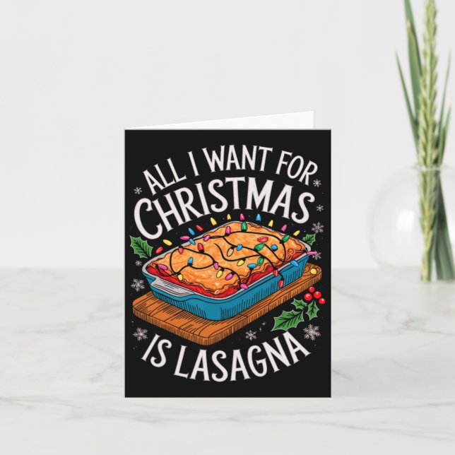 Merry Xmas All I Want For Christmas Lasagne Men Wo Card (Front)