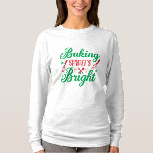 Merry Xmas Baking Spirits Bright T-Shirt