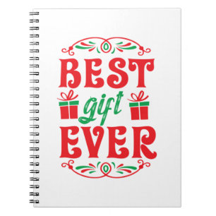 Merry Xmas Best Gift Ever Notebook
