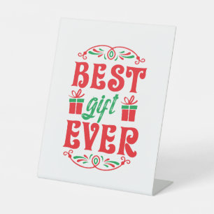 Merry Xmas Best Gift Ever Pedestal Sign