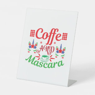 Merry Xmas Cafeine And Mascara Pedestal Sign