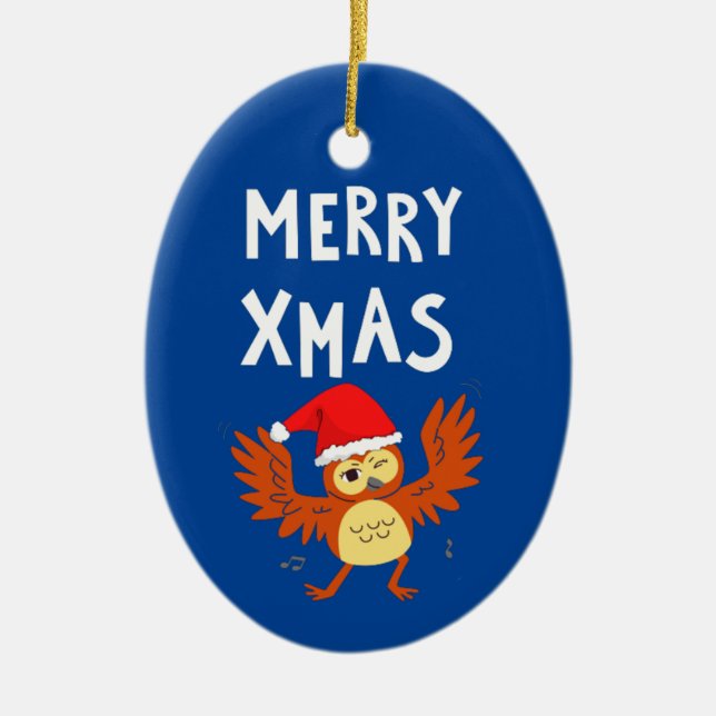 Merry Xmas Dancing Owl   Ceramic Ornament (Front)