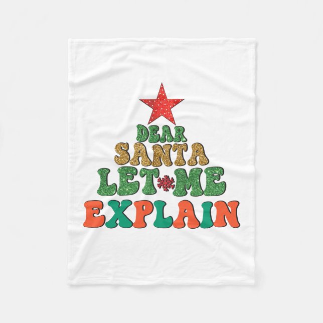 Merry Xmas Dear Santa Let Me Explain Fleece Blanket (Front)