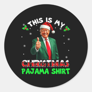 Merry Xmas Donald Trump Santa This Is My Christmas Classic Round Sticker