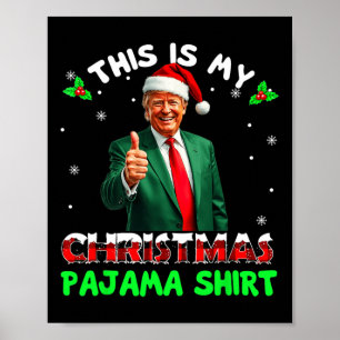 Merry Xmas Donald Trump Santa This Is My Christmas Poster