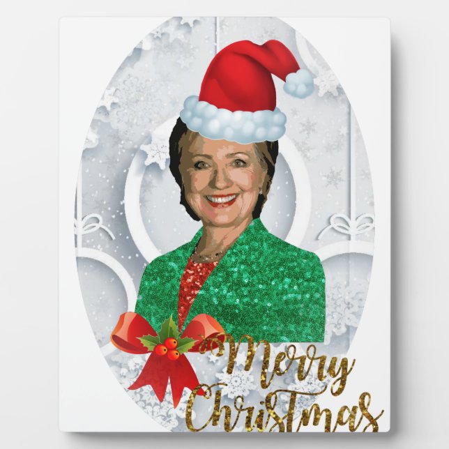 merry xmas Hillary clinton Plaque (Front)