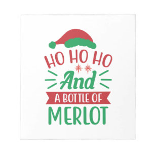 Merry Xmas Ho Ho Ho And A Bottle Of Merlot Notepad