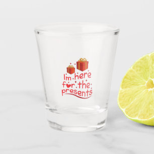 Merry Xmas I Am Here For The Present Shot Glass