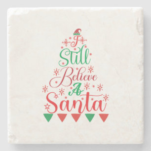 Merry Xmas I Still Believe A Santa Stone Coaster