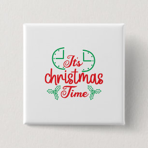 Merry Xmas It Is Christmas Time 15 Cm Square Badge