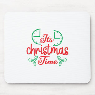 Merry Xmas It Is Christmas Time Mouse Pad