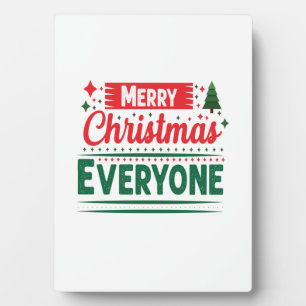 Merry Xmas Merry Christmas Everyone Plaque