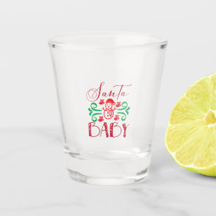 Merry Xmas Santa Baby Shot Glass