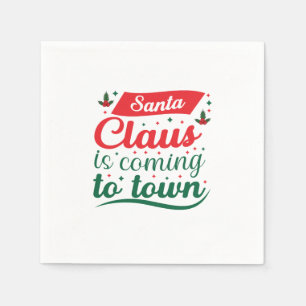 Merry Xmas Santa Claus Is Coming To Town Napkin