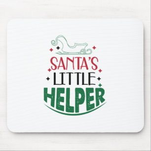 Merry Xmas Santas Little Helper Mouse Pad