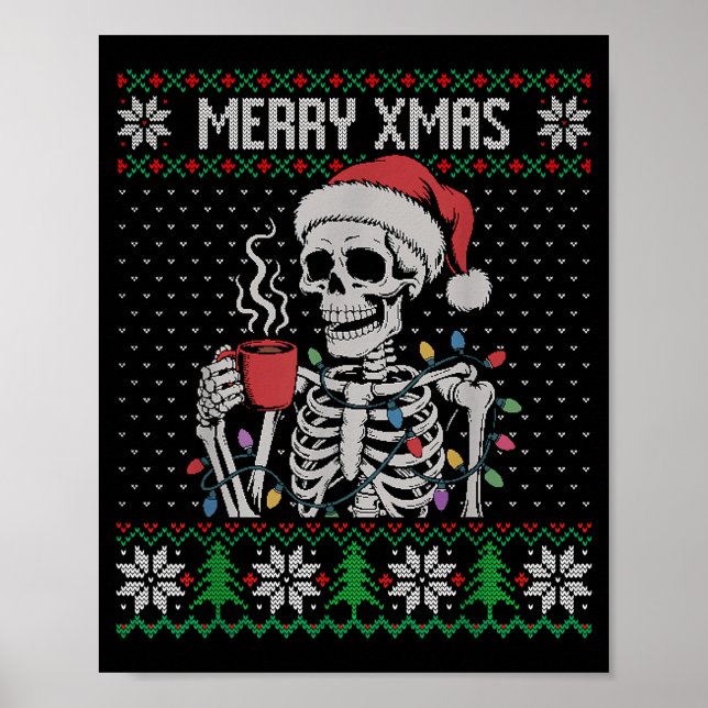 Merry Xmas Skeleton Ugly Sweater, Skull Wearing Sa Poster (Front)