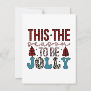 Merry Xmas This The Season To Be Jolly Holiday Card