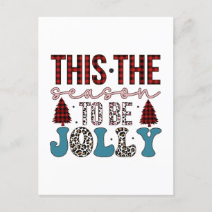 Merry Xmas This The Season To Be Jolly Holiday Postcard