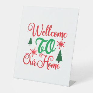 Merry Xmas Welcome To Our Home Pedestal Sign
