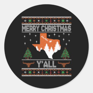 Merry Xmas Y'all Texas Ugly Holiday Longhorn Sweat Classic Round Sticker