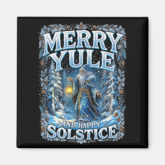 Merry Yule And Happy Solstice Mystic Winter Quote  Magnet (Front)