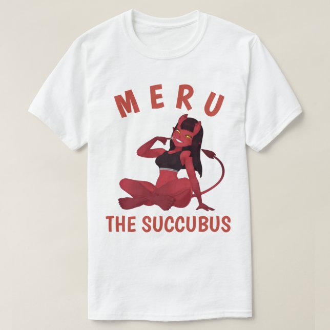 Meru the succubus (1) T-Shirt (Design Front)