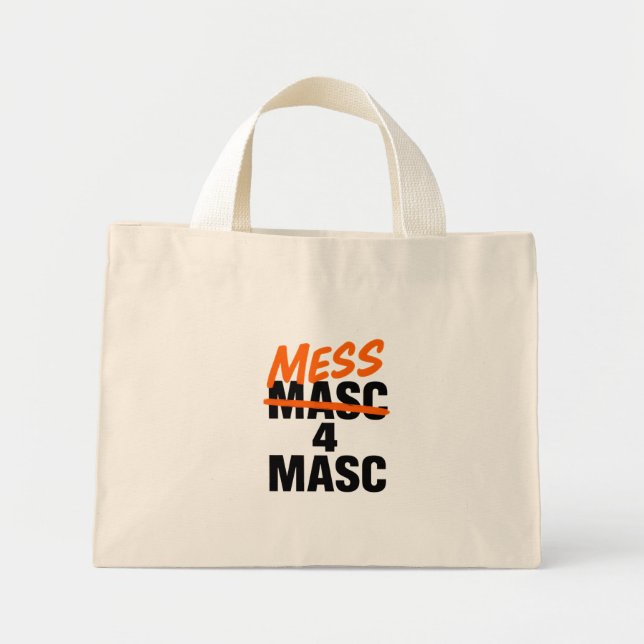 Mess 4 Masc Mini Tote Bag (Front)