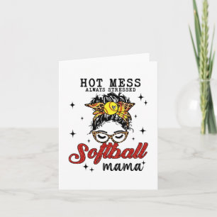 Mess Always Stressed Softball Mama Card