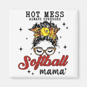 Mess Always Stressed Softball Mama Magnet