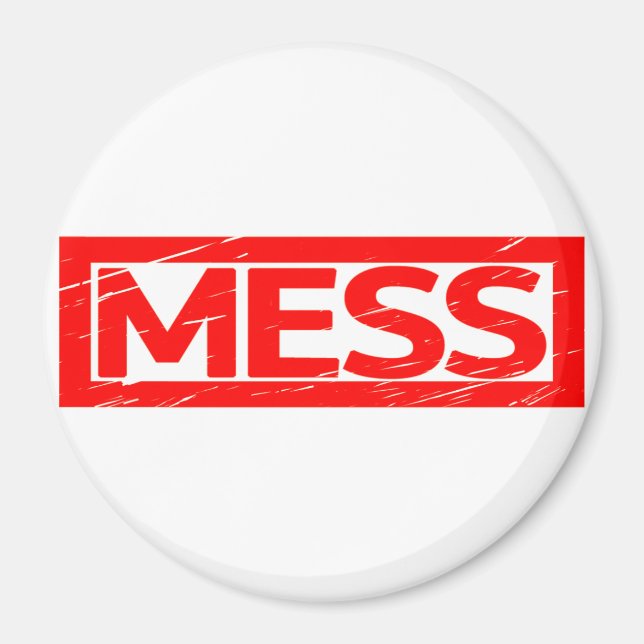 Mess Stamp Magnet (Front)