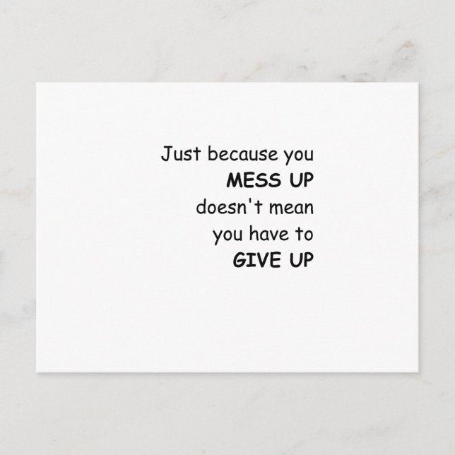 Mess Up Give Up Postcard (Front)