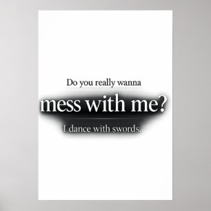 Mess With Me Sword Dance Printable Poster Download