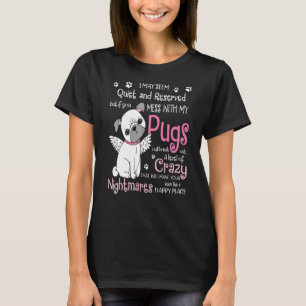 Mess With My Pugs Pug Dog T-Shirt